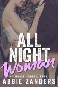 All Night Woman (Covendale, Book 2)
